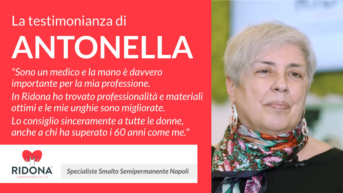 Testimonianza Antonella per Ridona Smalto SemiPermanente Napoli